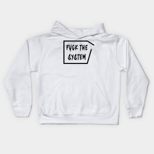 fuck the system Kids Hoodie